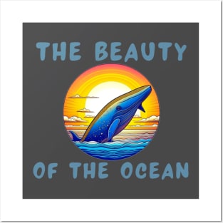 The beauty of the ocean Posters and Art